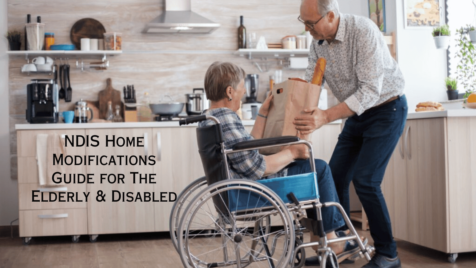 NDIS Home Modifications Guide for The Elderly & Disabled